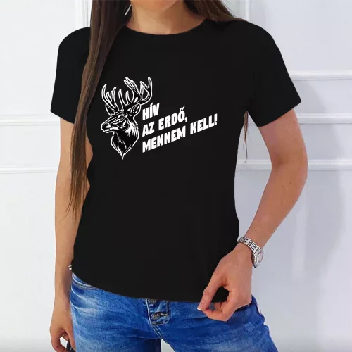Vadász női póló - Hív az erdő mennem kell