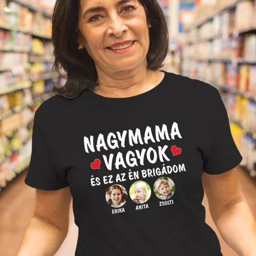 Fényképes női póló nagymamának - Az én brigádom