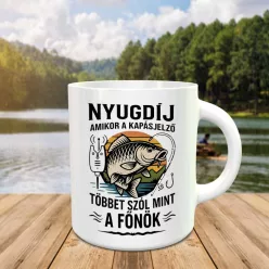 Nyugdíjas pecás bögre - Kapásjelző több szól