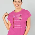 40. születésnapodra szeretettel NŐI póló