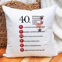 40. születésnapodra szeretettel párna