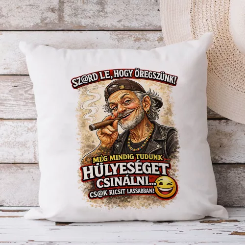 Párna nyugdíjasoknak - Szard le hogy öregszünk