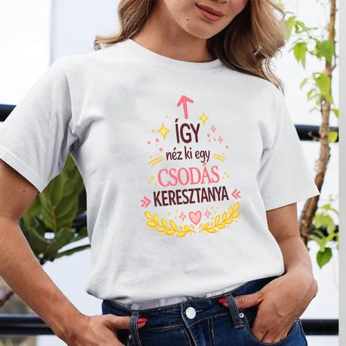 Keresztanyás póló - Csodás Keresztanya