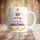 Keresztanyás bögre - Csodás Keresztanya