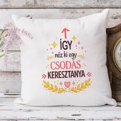 Keresztanyás párna - Csodás Keresztanya