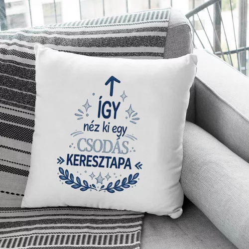Csodás_keresztapa_párna_Keresztapás_ajándék