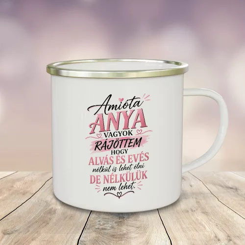 Bögre édesanyának - Amióta anya vagyok