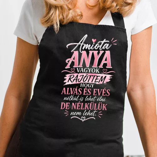 Kötény édesanyának - Amióta anya vagyok