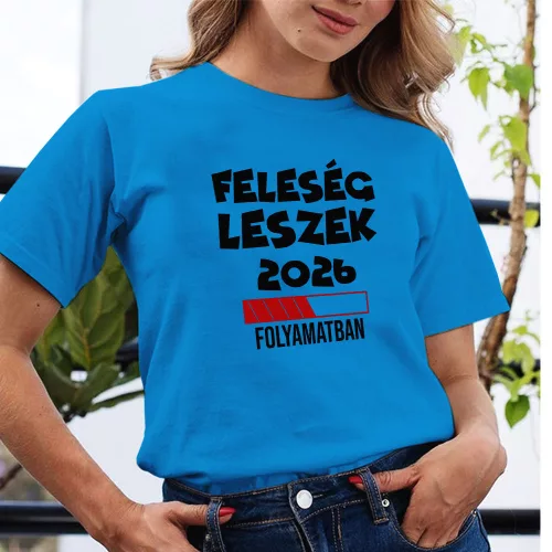 Póló feleségnek - Feleség leszek