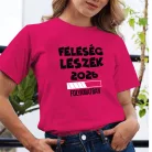 Póló feleségnek - Feleség leszek