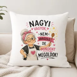 Nagyi_vagyok_párna_Mindent_megoldok
