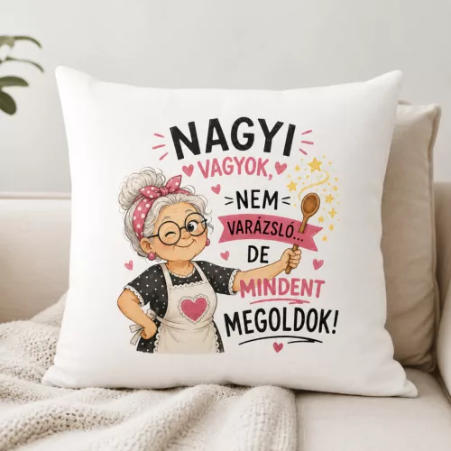 Nagyi_vagyok_párna_Mindent_megoldok
