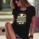 Diplomás_női_póló_Veszélyesen_túlképzett