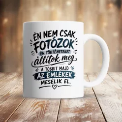Bögre fotósnak - Történeteket állítok meg