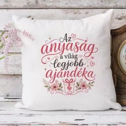 Párna anyának - A világ legjobb ajándék az anyaság