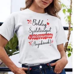 Születésnapi_póló_anyának_A_legcsodálatosabb_Anyukának