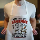 Barkácsoló_ajándék_kötény_Nem_kell_ide_szakember