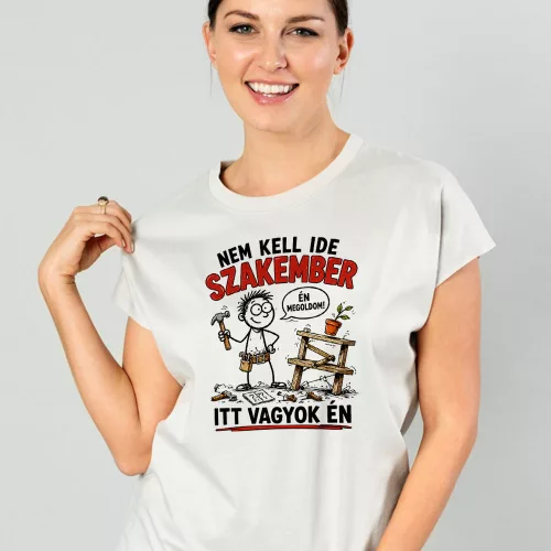 Barkácsolónak_női_póló_Nem_kell_ide_szakember