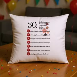30. születésnapodra szeretettel párna