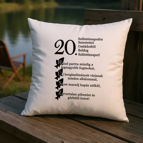 20. születésnapodra szeretettel horgász párna