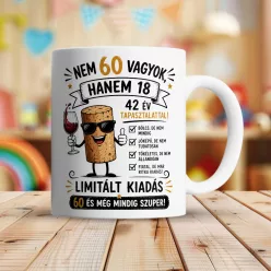 Vicces szülinapos bögre - Limitált kiadás