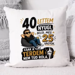 Vicces szülinapos párna - Csak a térdem nem tud róla