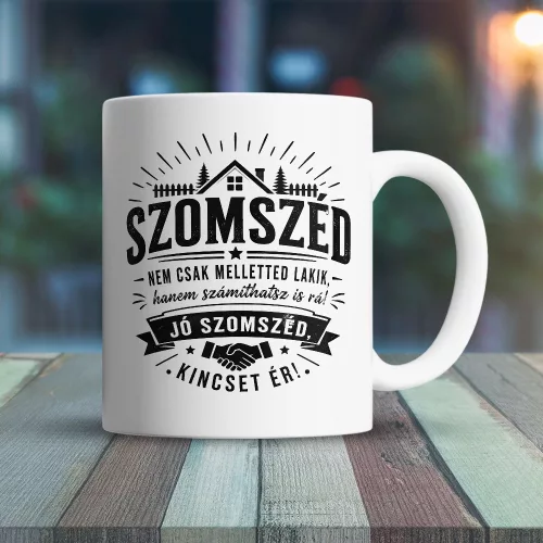 Bögre szomszédnak - Jó szomszéd, kincset ér