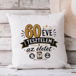 Szülinapos párna - Tesztelem az életet