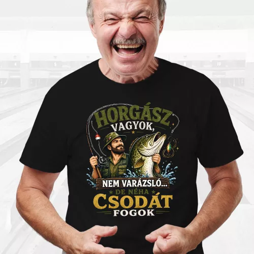 Néha_csodát_fogok_póló_Horgász_ajándék