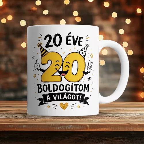 Szülinapos bögre - 20 éve boldogítom a világot