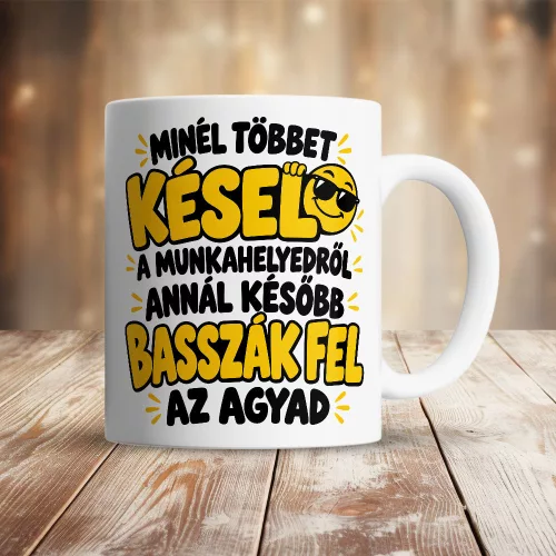 Notórikusan_késő_ajándék_bögre_Minél_később_annál_jobb