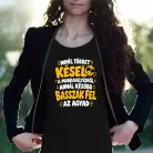 Notórikusan_késő_női_póló_Minél_később_annál_jobb