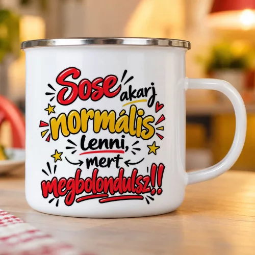 Vicces_ajándék_bögre_Sose_akarj_normális_lenni
