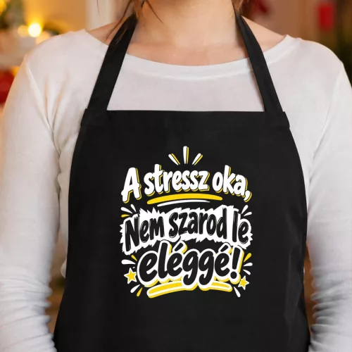 Vicces_csípős_ajándék_kötény_A_stressz_oka
