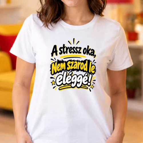 Vicces_csípős_női_póló_A_stressz_oka