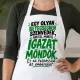 Vicces Kötény - Mindig igazat mondok