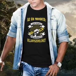 Ajándék_villanyszerelőnek_Az_úr_mondta_póló_