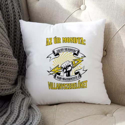 Vicces_párna_villanyszerelőnek_Az_úr_mondta_