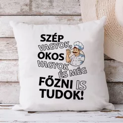Humoros_párna_szakácsnak_Még_főzni_is_tudok_