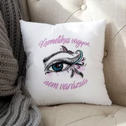 Párna_kozmetikusnak_Nem_vagyok_varázsló_