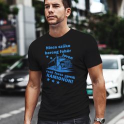 Nincs_szőke_herceg_Kamionos_mintás_póló_