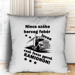 Nincs_szőke_herceg_Kamionos_mintás_párna_