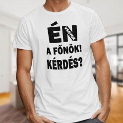 Humoros póló_Én vagyok a főnök_