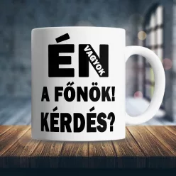 Humoros_feliratos_bögre_Én_vagyok_a_főnök_