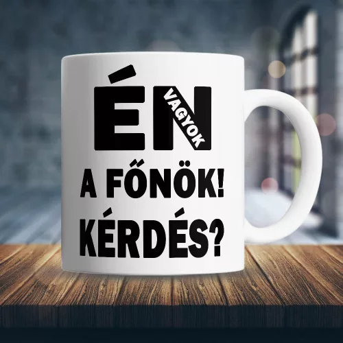 Humoros_feliratos_bögre_Én_vagyok_a_főnök_
