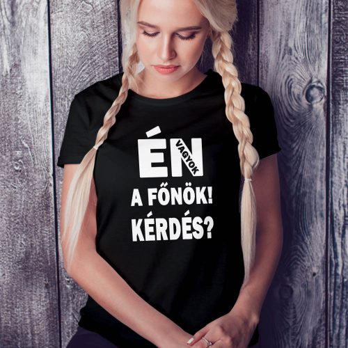 Humoros_női_póló_Én_vagyok_a_főnök_