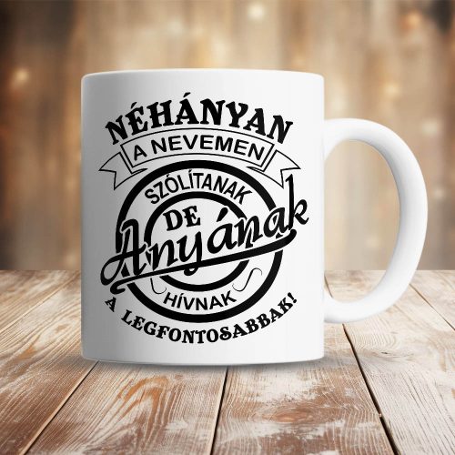 Bögre_anyának_Néhányan_nevemen_szólítanak_