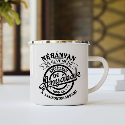 Bögre_anyának_Néhányan_nevemen_szólítanak_