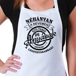 Kötény_anyának_Néhányan_nevemen_szólítanak_