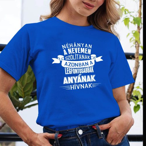 Anyák_napi_póló_Anyának_hívnak_